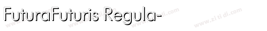 FuturaFuturis Regula字体转换